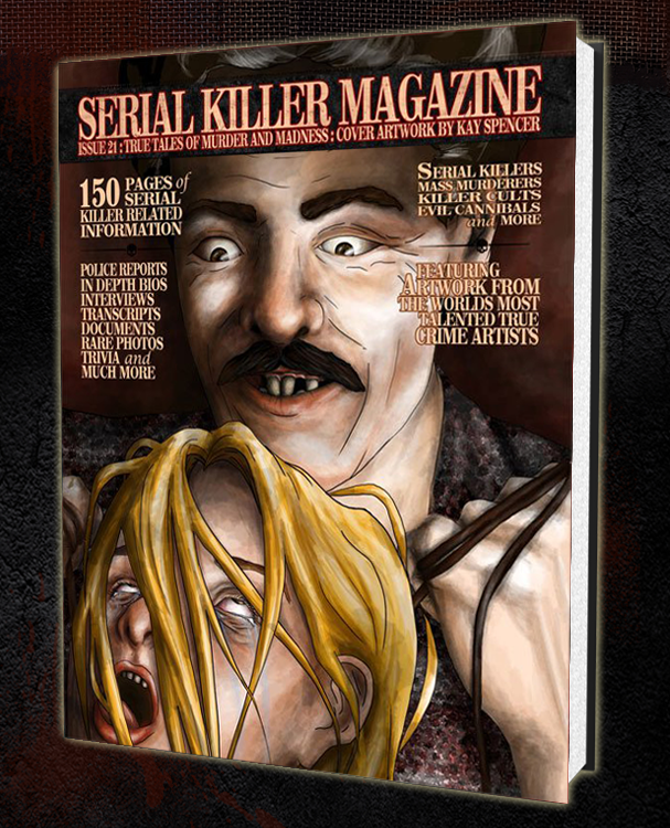 SERIAL KILLER MAGAZINE ISSUE 21